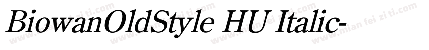 BiowanOldStyle HU Italic字体转换